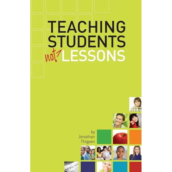 Jonathan Thigpen Other - Teaching Students Not Lessons -- Jonathan Thigpen